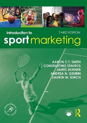 Introduction to Sport Marketing - Aaron C.T. Smith,Constantino Stavros,James Skinner - cover