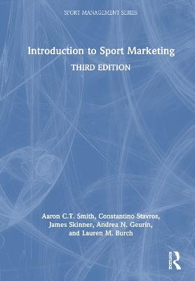 Introduction to Sport Marketing - Aaron C.T. Smith,Constantino Stavros,James Skinner - cover