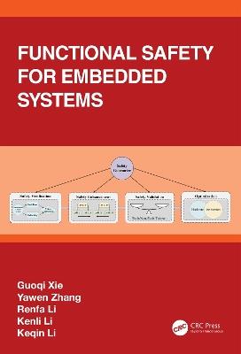 Functional Safety for Embedded Systems - Guoqi Xie,Yawen Zhang,Renfa Li - cover