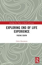 Exploring End of Life Experience: Facing Death