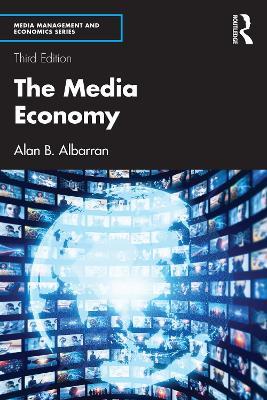 The Media Economy - Alan B. Albarran - cover