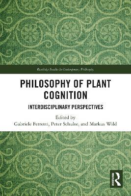 Philosophy of Plant Cognition: Interdisciplinary Perspectives - cover