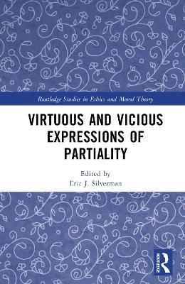 Virtuous and Vicious Expressions of Partiality - cover