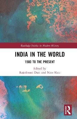 India in the World: 1500 to the Present - cover
