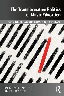 The Transformative Politics of Music Education - cover
