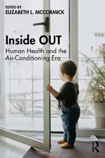 Inside OUT: Human Health and the Air-Conditioning Era