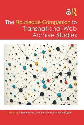 The Routledge Companion to Transnational Web Archive Studies - cover