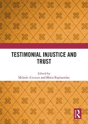 Testimonial Injustice and Trust - cover
