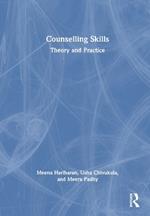 Counselling Skills: Theory and Practice