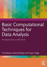 Basic Computational Techniques for Data Analysis: An Exploration in MS Excel