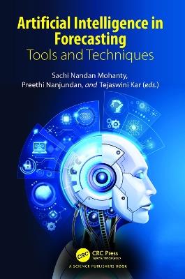 Artificial Intelligence in Forecasting: Tools and Techniques - cover