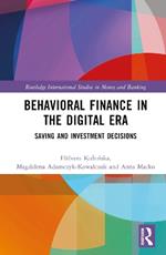 Behavioral Finance in the Digital Era: Saving and Investment Decisions