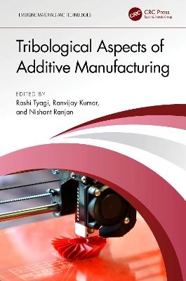 Tribological Aspects of Additive Manufacturing - cover