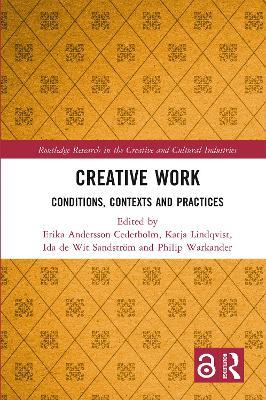 Creative Work: Conditions, Contexts and Practices - cover