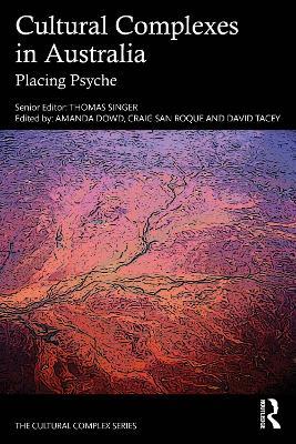 Cultural Complexes in Australia: Placing Psyche - cover