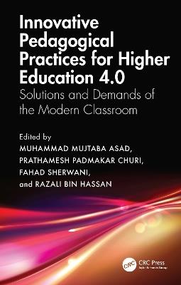 Innovative Pedagogical Practices for Higher Education 4.0: Solutions and Demands of the Modern Classroom - cover