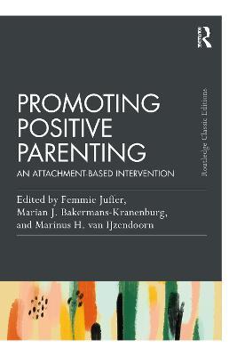 Promoting Positive Parenting: An Attachment-Based Intervention - cover