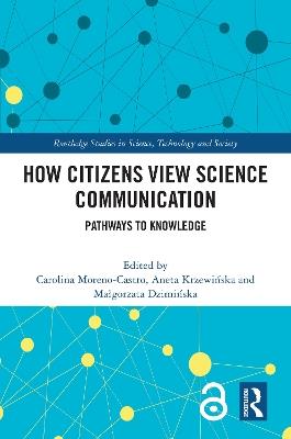 How Citizens View Science Communication: Pathways to Knowledge - cover
