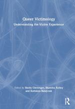 Queer Victimology: Understanding the Victim Experience