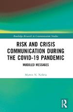 Risk and Crisis Communication During the COVID-19 Pandemic: Muddled Messages