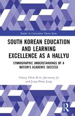 South Korean Education and Learning Excellence as a Hallyu: Ethnographic Understandings of a Nation’s Academic Success