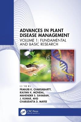 Advances in Plant Disease Management: Volume I: Fundamental and Basic Research - cover