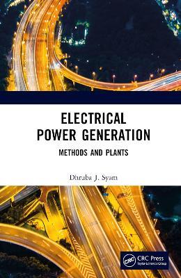 Electrical Power Generation: Methods and Plants - Dhruba J. Syam - cover