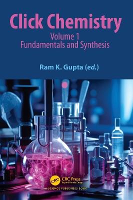 Click Chemistry: Volume 1: Fundamentals and Synthesis - cover