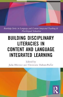 Building Disciplinary Literacies in Content and Language Integrated Learning - cover