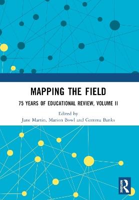 Mapping the Field: 75 Years of Educational Review, Volume II - cover