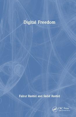 Digital Freedom - Faizur Rashid,Sadaf Rashid - cover