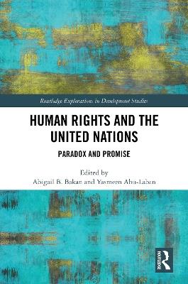 Human Rights and the United Nations: Paradox and Promise - cover