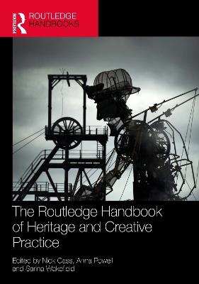 The Routledge Handbook of Heritage and Creative Practice - cover