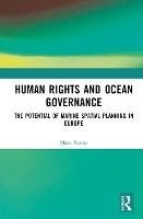 Human Rights and Ocean Governance: The Potential of Marine Spatial Planning in Europe