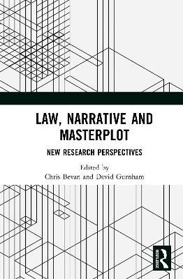 Law, Narrative and Masterplot: New Research Perspectives - cover
