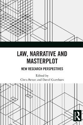 Law, Narrative and Masterplot: New Research Perspectives - cover