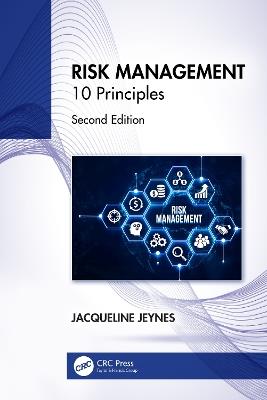 Risk Management: 10 Principles - Jacqueline Jeynes - cover