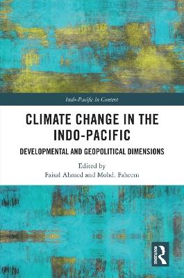 Climate Change in the Indo-Pacific: Developmental and Geopolitical Dimensions - cover