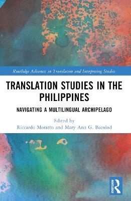 Translation Studies in the Philippines: Navigating a Multilingual Archipelago - cover
