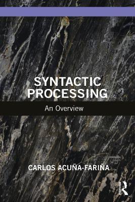 Syntactic Processing: An Overview - Carlos Acuña-Fariña - cover