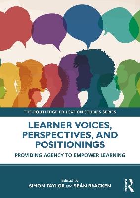 Learner Voices, Perspectives, and Positionings: Providing Agency to Empower Learning - cover