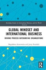 Global Mindset and International Business: Driving Process Outsourcing Organizations