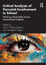 Critical Analysis of Parental Involvement in School: Working with Families Across Sociocultural Contexts