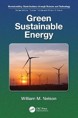 Green Sustainable Energy - William M. Nelson - cover