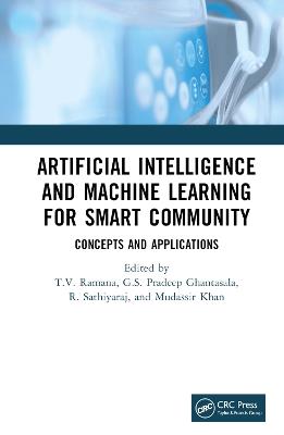 Artificial Intelligence and Machine Learning for Smart Community: Concepts and Applications - cover