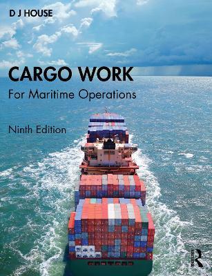 Cargo Work: For Maritime Operations - D.J. House - cover