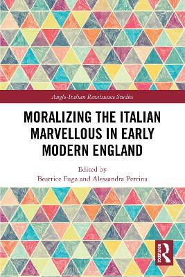 Moralizing the Italian Marvellous in Early Modern England - cover