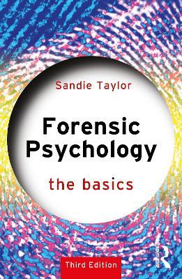 Forensic Psychology: The Basics - Sandie Taylor - cover