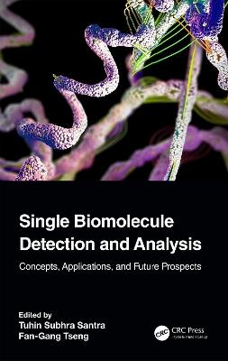 Single Biomolecule Detection and Analysis: Concepts, Applications, and Future Prospects - cover