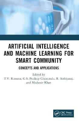 Artificial Intelligence and Machine Learning for Smart Community: Concepts and Applications - cover